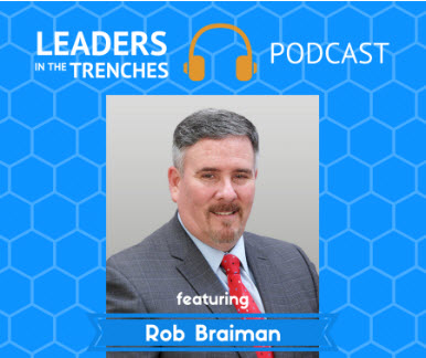 Leaders in the Trenches Podcasts and Rob Braiman of Cogent Analytics speak about Creating High-Performance Employees